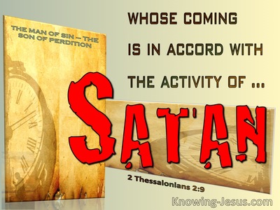 2 Thessalonians 2:9 His Coming Is In Accord With Satan (red)